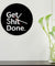 Get Shit Done Wall Clock Decorative Timepiece For Your Walls Motivational Life Motto Wall Art Wall Watch Man Cave Office Clock